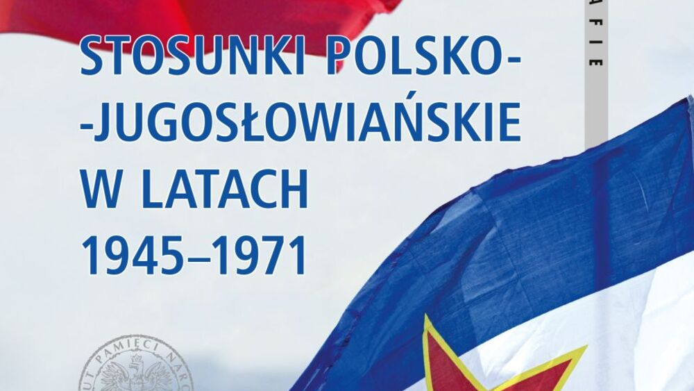 Stosunki polsko-jugosłowiańskie w latach 1945–1971, Paweł Wawryszuk