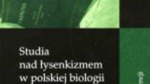 Łysenkizm, czyli gender epoki stalinizmu