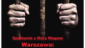 Spotkanie z Mary Wagner połączone z premierą filmu Grzegorza Brauna