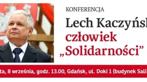 Konferencja „Lech Kaczyński – człowiek Solidarności”