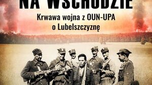 Pamiętajmy o zbrodniach ukraińskich nazistów na Lubelszczyźnie