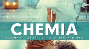 Chemia – film inspirowany bohaterstwem matki chorej na raka, która mimo tego decyduje się urodzić dziecko