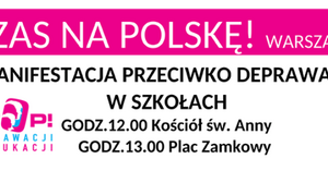 30 sierpnia w Warszawie, ogólnopolska manifestacja przeciw deprawacji dzieci w szkołach