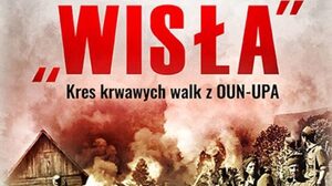 Prawda o „Akcji Wisła”