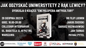 Jak odzyskać uniwersytety z rąk lewicy? Dyskusja o książce "Encyklopedia Antykultury"