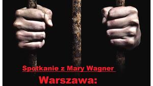 Spotkanie z Mary Wagner połączone z premierą filmu Grzegorza Brauna