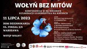 Konferencja: Wołyń bez mitów!