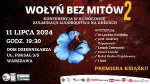 "WOŁYŃ BEZ MITÓW" powraca! Zapraszamy na konferencję i premierę książki!