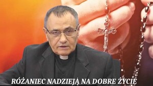 Ks. Ryszard Halwa: Różaniec nadzieją na dobre życie (NA ŻYWO)